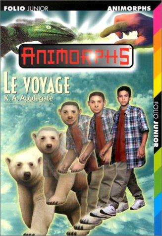 Katherine A. Applegate: Le Voyage (Paperback, French language, 1999, Gallimard)