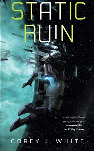 COREY WHITE: Static Ruin (The Voidwitch Saga) (2018, Tor.com)