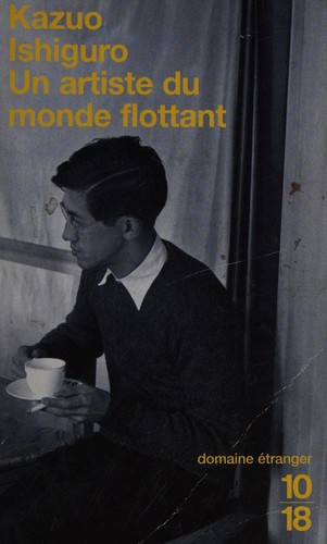 Kazuo Ishiguro: Un Artiste du Monde Flottant (Paperback, French language, 2002, Presses de la Renaissance)
