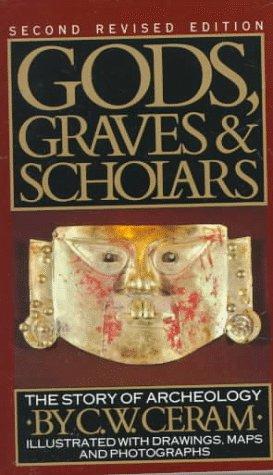 C. W. Ceram: Gods, graves, and scholars (1986, Vintage Books)