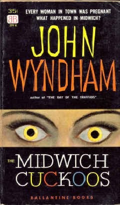John Wyndham: The Midwich cuckoos (1957, Ballantine Books)