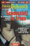Patricia Highsmith: Sconosciuti in treno (Paperback, Italian language, 1999, Bompiani grandi tascabili)