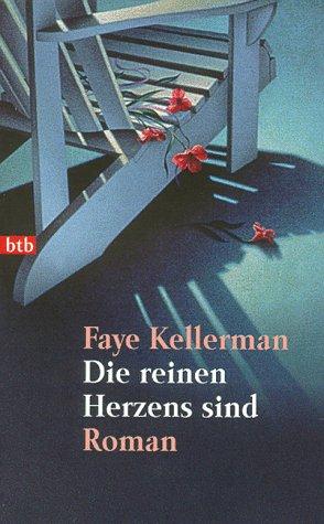 Faye Kellerman: Die reinen Herzens sind. (Paperback, German language, 1999, btb)