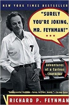 Richard P. Feynman, Ralph Leighton: Surely You're Joking, Mr. Feynman! (1986)