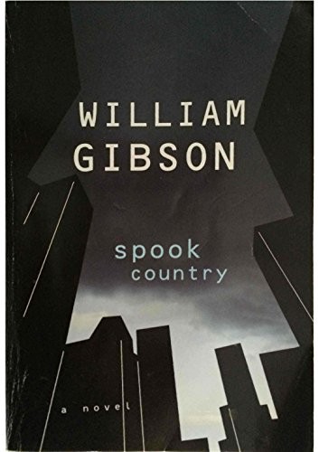 Spook Country (2006, HiG.P. Putnam's Sons)