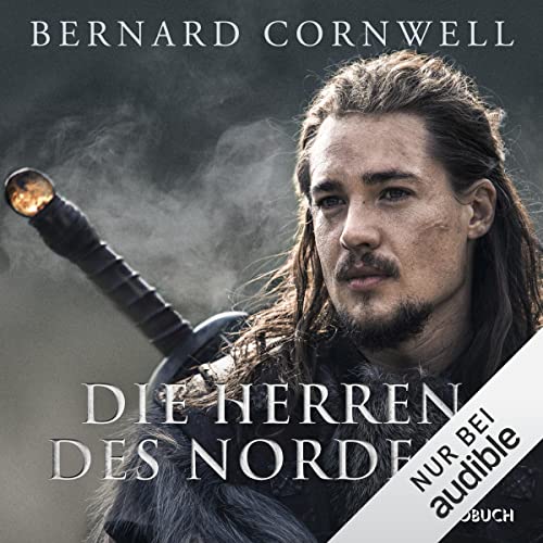 Bernard Cornwell: Die Herren des Nordens (AudiobookFormat, Deutsch language, AUDIOBUCH)