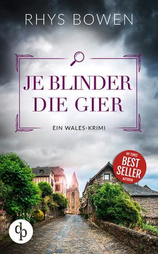 Rhys Bowen: Je blinder die Gier (EBook, Deutsch language, dp DIGITAL PUBLISHERS)