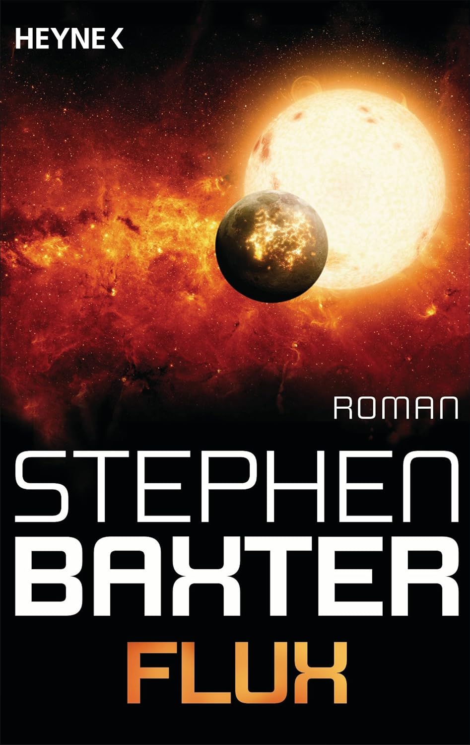 Stephen Baxter: Flux (Paperback, deutsch language, 2014, Heyne)