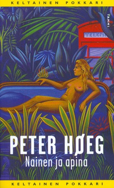 Peter Høeg: Nainen ja apina (Hardcover, Finnish language, 1996, Tammi)