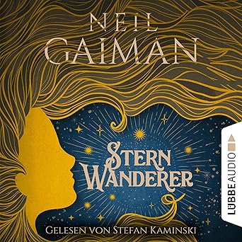 Neil Gaiman: Sternwanderer (AudiobookFormat, Deutsch language, 2022, Lübbe Audio)