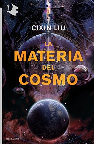 La materia del cosmo (Paperback, Italian language, 2018, Mondadori)