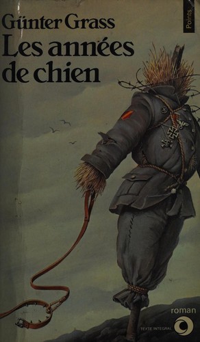 Günter Grass: Les années de chien (French language, 1981, Seuil)
