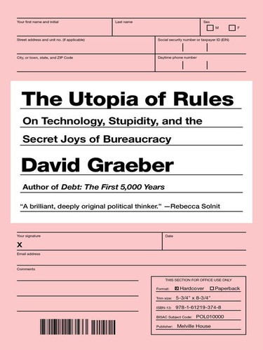 David Graeber: The Utopia of Rules (2015, Melville House Books)