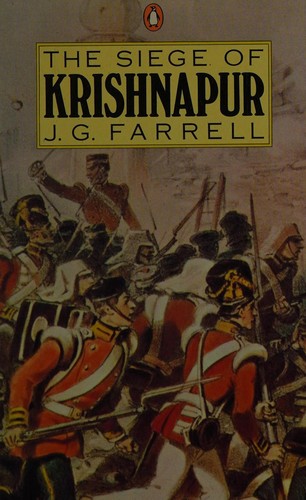 J.G. Farrell: The siege of Krishnapur (1975, Penguin)