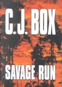 C.J. Box: Savage run (2003, Center Point Pub.)