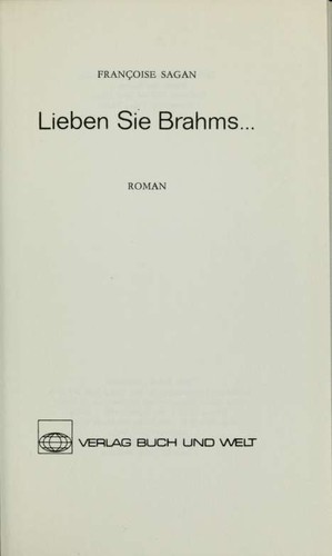 Françoise Sagan: Lieben Sie Brahms... (German language, 1959, Verlag Buch und Welt)