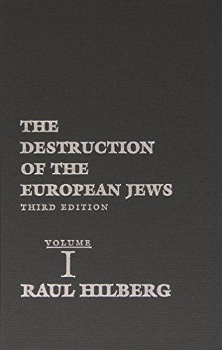 Raul Hilberg: The Destruction of the European Jews (2003)