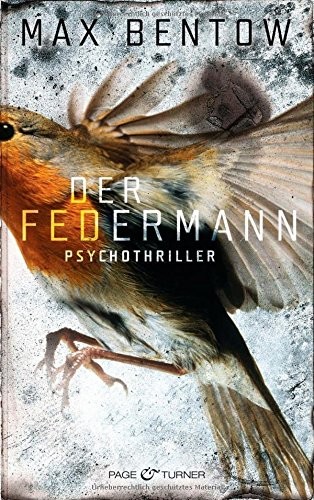 Max Bentow: Der Federmann (Paperback, Deutsch language, 2011, Page & Turner)