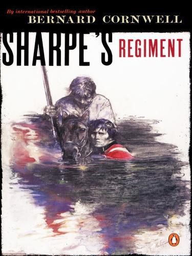 Bernard Cornwell: Sharpe's Regiment (EBook, 2009, Penguin USA, Inc.)