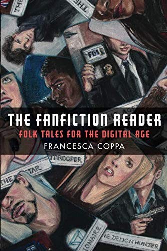 Francesca Coppa: The Fanfiction Reader (Paperback, 2017, University of Michigan Press)