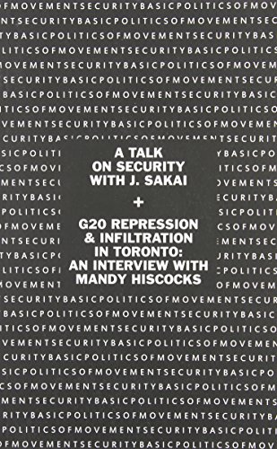 J. Sakai, Mandy Hiscocks: Basic Politics of Movement Security (Kersplebedeb)