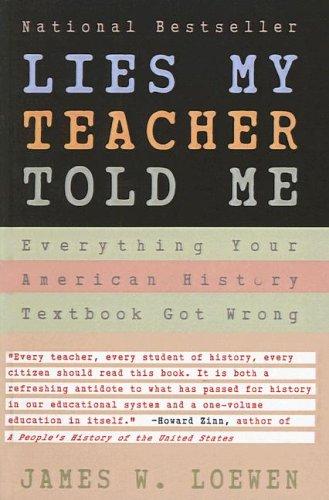 James W. Loewen: Lies My Teacher Told Me (1995, Tandem Library)