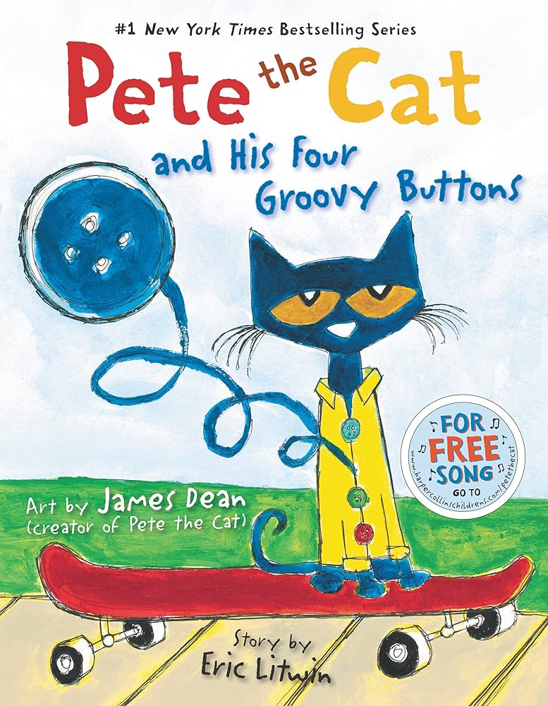 Eric Litwin: Pete the Cat and His Four Groovy Buttons (2012, Harper)