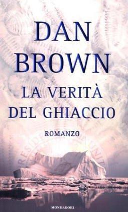 Dan Brown: La verità del ghiaccio (Italian language, 2005)