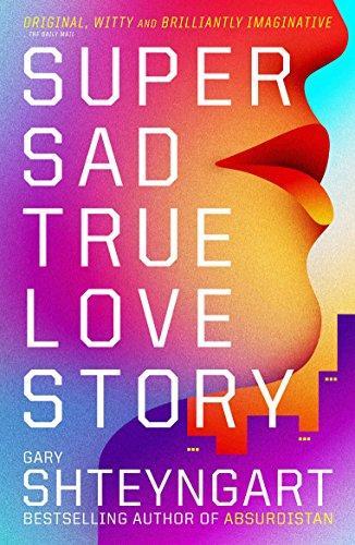 Gary Shteyngart: Super Sad True Love Story (2011)