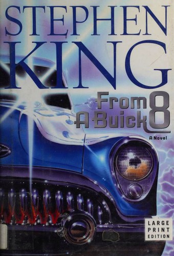 Stephen King: From a Buick 8 (Hardcover, 2002, Scribner)