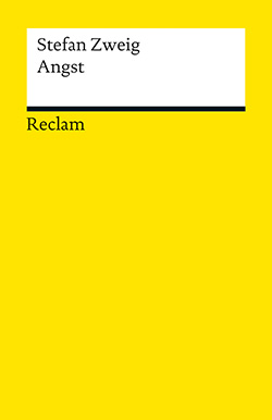 Stefan Zweig, Michael Scheffel: Angst (Paperback, Deutsch language, 2017, Reclam)