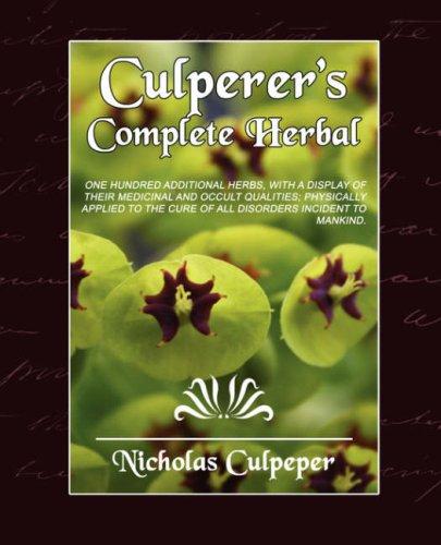 Nicholas Culpeper: Culpeper's Complete Herbal (Paperback, 2007, Book Jungle)