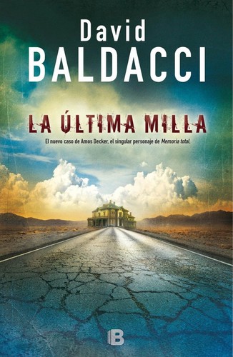 David Baldacci: La última milla (2017, Ediciones B)