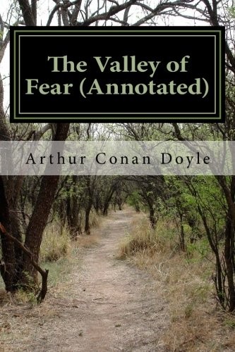 Arthur Conan Doyle: The Valley of Fear (2016, CreateSpace Independent Publishing Platform)