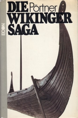 Rudolf Pörtner: Die Wikinger-Saga. (German language, 1971, Econ Verlag, Econ Verlag.)