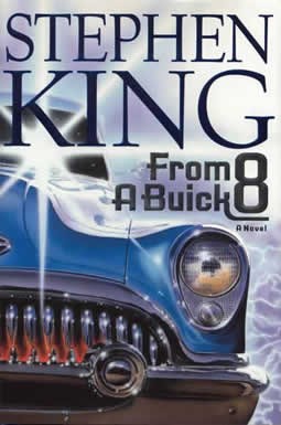 Stephen King: From a Buick 8 (Hardcover, 2002, Scribner)