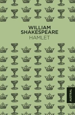 William Shakespeare: Hamlet (Hardcover, Spanish language, 2019, Austral)