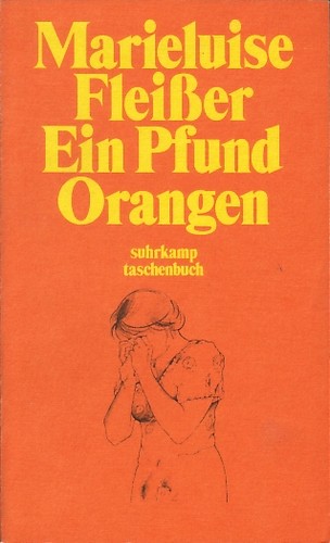 Fleisser, Marieluise: Ein Pfund Orangen. Und neun andere Geschichten (Paperback, German language, 1984, Suhrkamp)