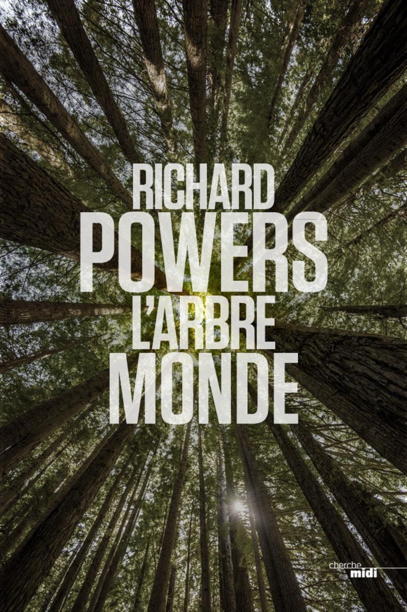 Richard Powers: L'arbre-monde (French language, Le Cherche midi)