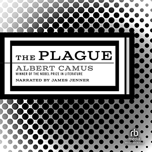Albert Camus, James Jenner (narrator): The Plague (AudiobookFormat, 2006, Recorded Books)