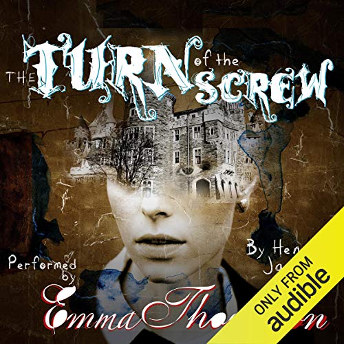 Henry James, Richard Armitage (narrator), Emma Thompson (narrator): The Turn of the Screw (AudiobookFormat, 2016)