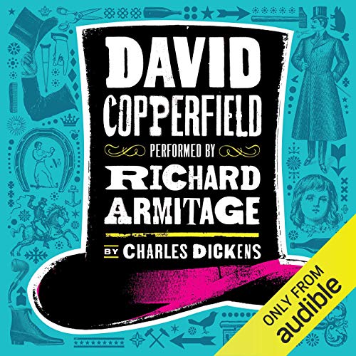 Richard Armitage (narrator), Charles Dickens: David Copperfield (AudiobookFormat, 2016, Audible Studios)