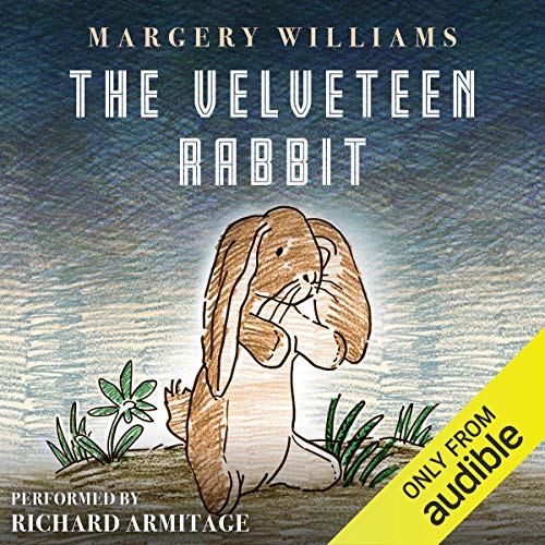 Richard Armitage (narrator), Margery Williams Bianco: The Velveteen Rabbit (AudiobookFormat, 2020)