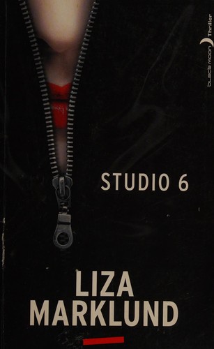 Liza Marklund: Studio 6 [six] (French language, 2012, Hachette)