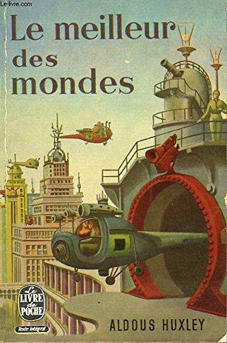 Aldous Huxley: Le meilleur des Mondes (French language)