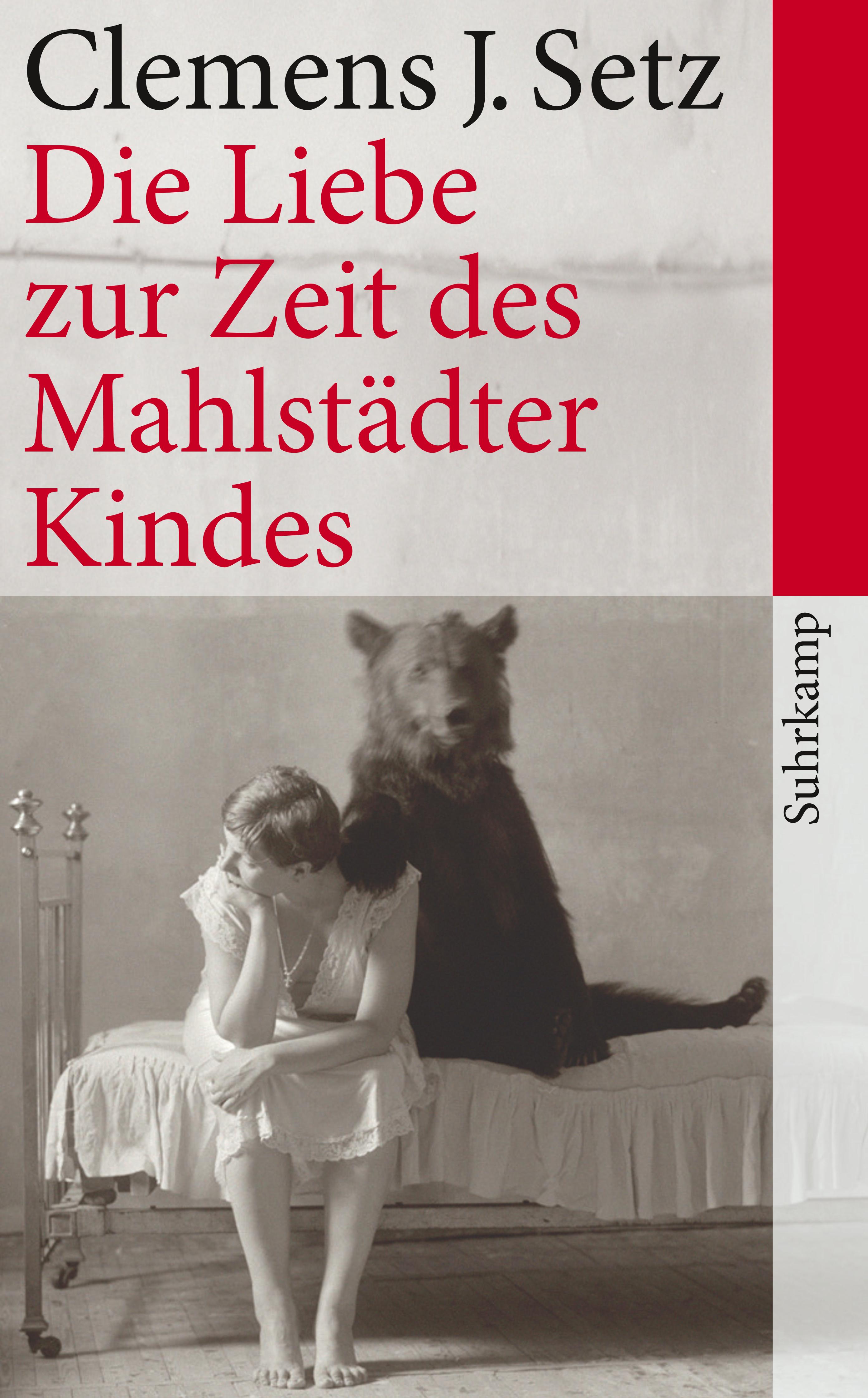 Clemens J. Setz: Die Liebe zur Zeit des Mahlstädter Kindes (German language, 2011, Suhrkamp)