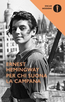 Ernest Hemingway: Per chi suona la campana (2016, Mondadori)