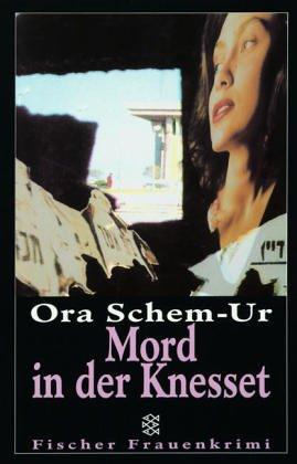 Ora Shem-Ur: Mord in der Knesset (German language, 1995, Fischer Taschenbuch Verlag)