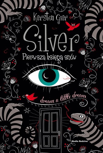 Kerstin Gier: Silver - pierwsza księga snów (Hardcover, Polish language, 2016, Media Rodzina)