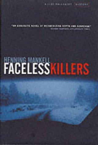 Henning Mankell: Faceless Killers (Kurt Wallender Mystery) (Hardcover, 2000, The Harvill Press)